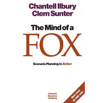 The Mind of a Fox - Scenario Planning in Action - Paperback - 2001 - 1