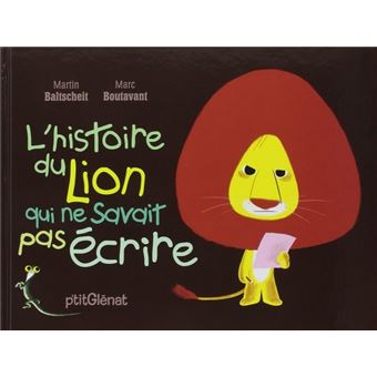 L'Histoire Du Lion Qui Ne Savait Pas Crire - 1