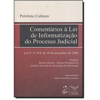 Comentários À Lei De Informatização Do Processo Judicial - 1
