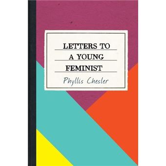 Letters To A Young Feminist - 1