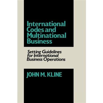 International Codes and Multinational Business - Setting Guidelines for International Business Operations - Hardback - 1985 - 1