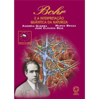 Bohr E A Interpretação Quântica Da Natureza - 1