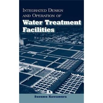 Integrated Design and Operation of Water Treatment Facilities - Hardback - 2000 - 1