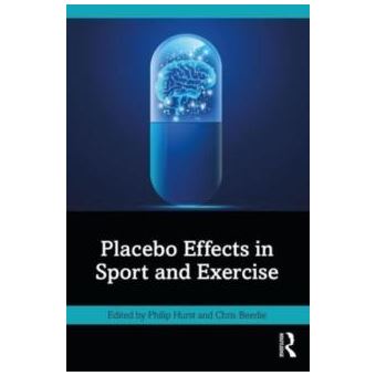 Placebo Effects In Sport And Exercise By Taylor & Francis Ltd - 1