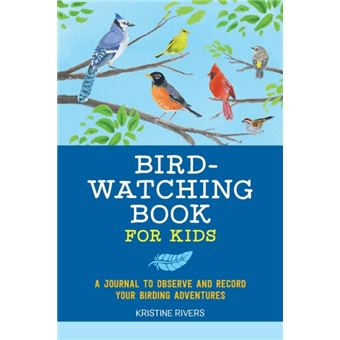 Bird Watching Book For Kids  A Journal To Observe And Record Your Birding Adventures - 1