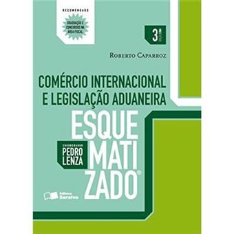 Comércio Internacional E Legislação Aduaneira Esquematizado - 1