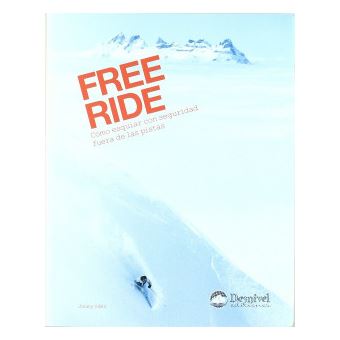 Free Ride Como Esquiar Con Seguridad Fuera De Las Pistas - 1