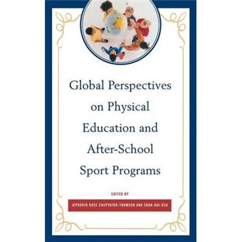 Global Perspectives on Physical Education and After-School Sport Programs - 1