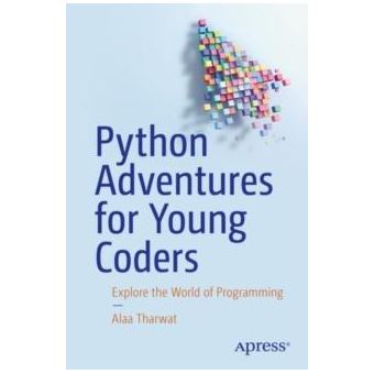 Python Adventures For Young Coders - 1