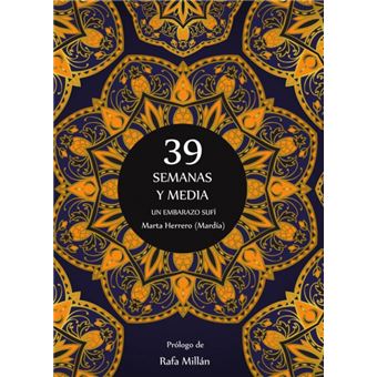 39 Semanas Y Media. Un Embarazo Sufi - 1