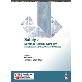 Safety In Minimal Access Surgery Evidence And Recommendations - 1