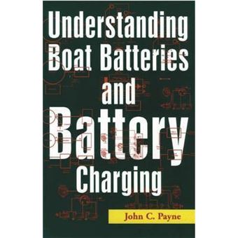 Understanding Boat Batteries and Battery Charging - 1