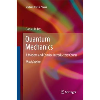 Quantum Mechanics - A Modern and Concise Introductory Course - Paperback - 2014 - 1