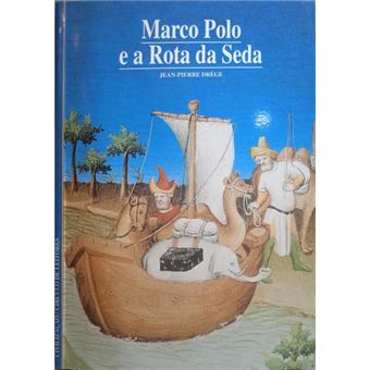 Marco polo e a rota da seda. - 1