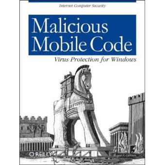 Malicious Mobile Code - Virus Protection for Windows - Book - 2001 - 1