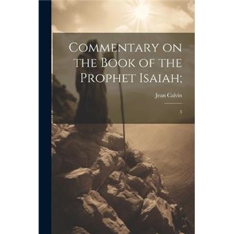 Commentary On The Book Of The Prophet Isaiah - 1