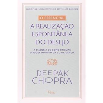 O Essencial. A Realização Espontontânea Dos Desejos