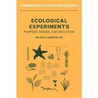 Ecological Experiments - Purpose, Design and Execution - Paperback - 1989 - 1