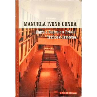 Entre o bairro e a prisão: tráfico e trajectos. - 1