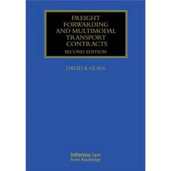 Freight Forwarding and Multi Modal Transport Contracts - Hardback - 2012 - 1