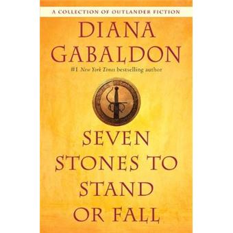 Seven Stones To Stand Or Fall A Collection Of Outlander Fiction - 1