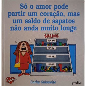 Só o amor pode partir um coração, mas um saldo de sapatos não anda muito longe. [2 volumes] - 1