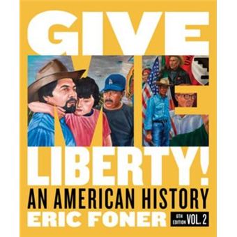 Give Me Liberty An American History - 1