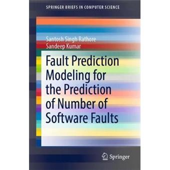 Fault Prediction Modeling for the Prediction of Number of Software Faults SpringerBriefs in Computer Science - 1