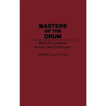 Masters of the Drum - Black Lit/Oratures Across the Continuum - Hardback - 1995 - 1