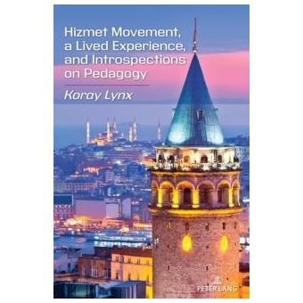 Hizmet Movement A Lived Experience And Introspections On Pedagogy - 1