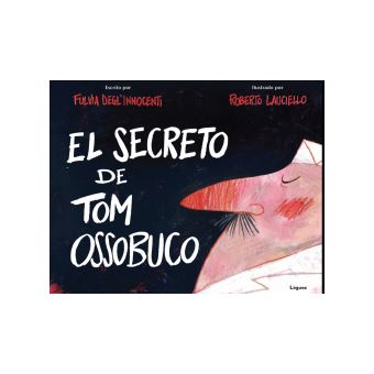 El Secreto de Tom Ossobuco - 1