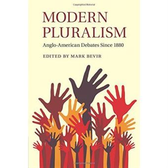 Modern Pluralism: Anglo-American Debates Since 1880 - [Version Originale] - 1