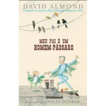 Meu Pai E Um Homem-Pássaro - 1