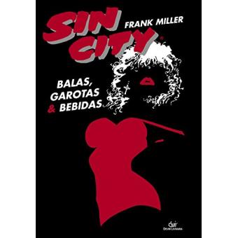 Sin City. Balas, Garotas e Bebidas - 1