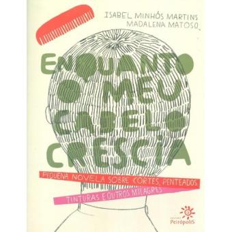 Enquanto o Meu Cabelo Crescia - 1