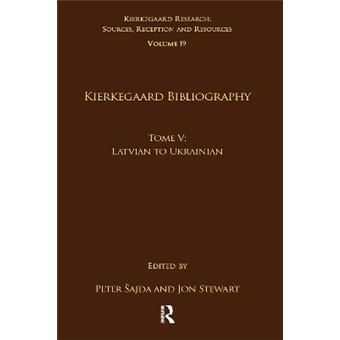 Volume 19, Tome V: Kierkegaard Bibliography - 1