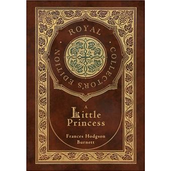 A Little Princess (Royal Collector's Edition) (Case Laminate Hardcover with Jacket) - 1
