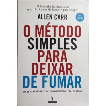 O método simples para deixar de fumar. [4.ª edição] - 1