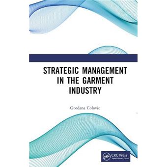 Strategic Management In The Garment Industry - 1