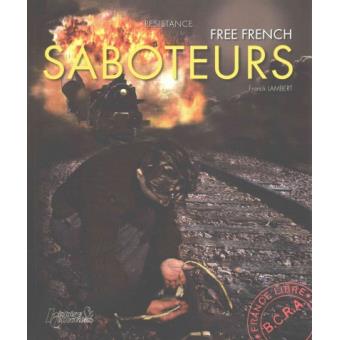 Saboteurs - French Resistance Against Hitler's Army - Hardback - 2015 - 1