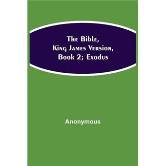 The Bible King James Version Book 2 Exodus - 1