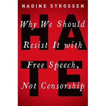 Hate Why We Should Resist It With Free Speech, Not Censorship Inalienable Rights - 1