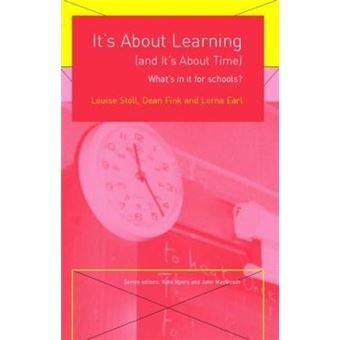 It's About Learning (and It's About Time) : What's in it for Schools? - 1