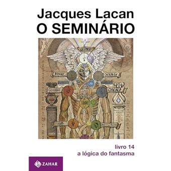 O Seminário, Livro 14 A Lógica Do Fantasma - 1