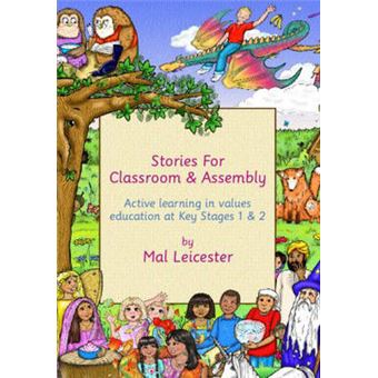 Stories for Assembly and the Classroom - Active Learning in Values Education at Key Stages One and Two - Paperback - 2003 - 1