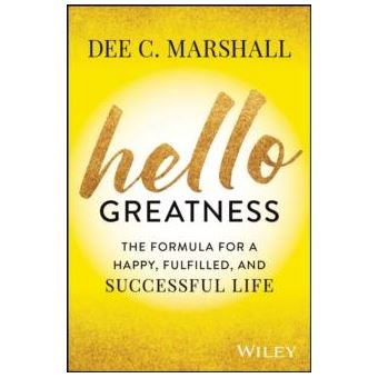Hello Greatness The Formula For A Happy Fulfille D And Success Life By Marshall - 1