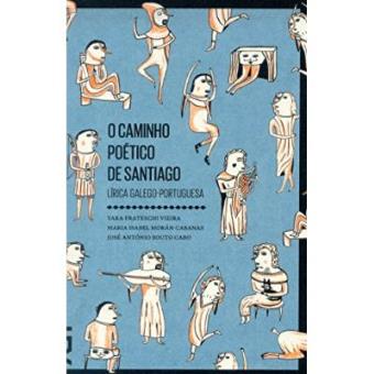 O Caminho Poético De Santiago - 1