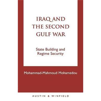 Iraq and the Second Gulf War : State Building and Regime Security - 1