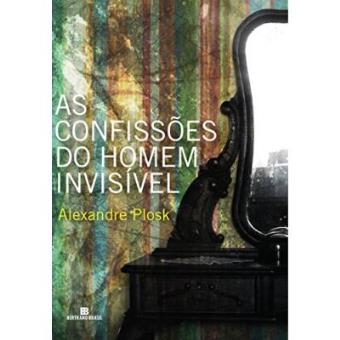 As Confissões Do Homem Invisível - 1