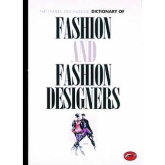 Dictionary of Fashion and Fashion Des - 1